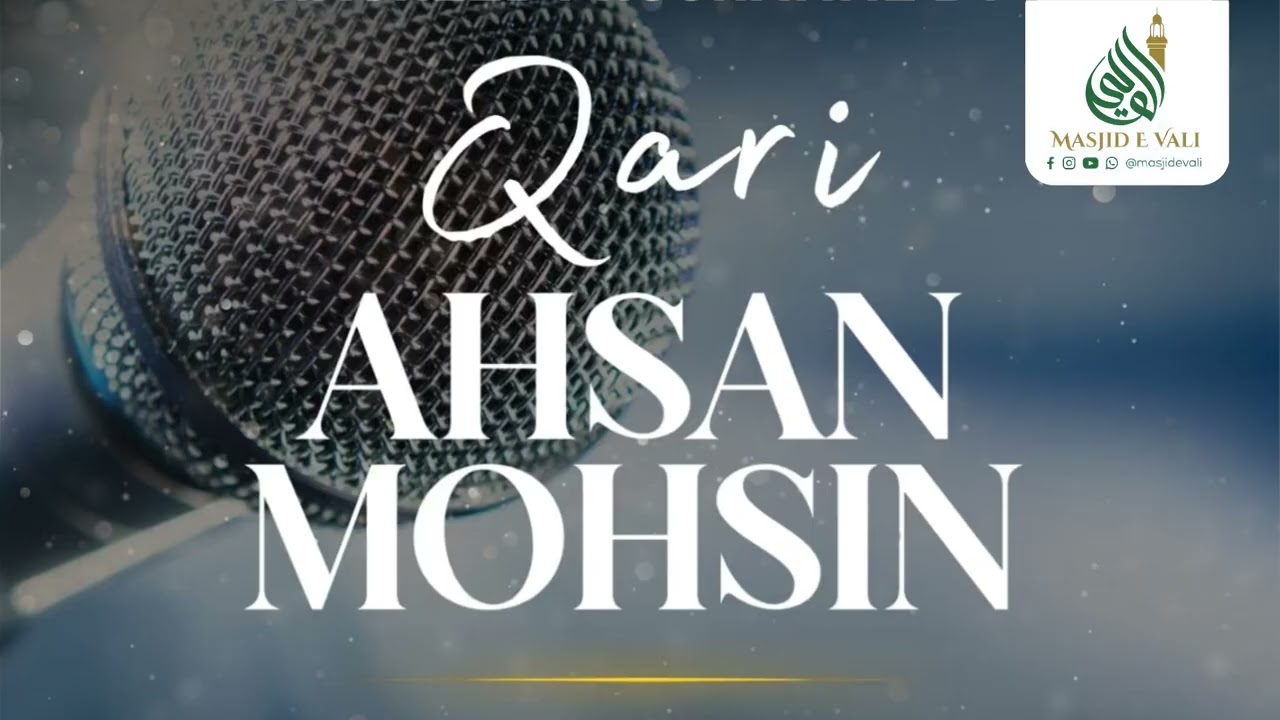 Nasheed Programme by Qari Ahsan Mohsin at Masjid E Vali (Wednesday, 4th March 2026)