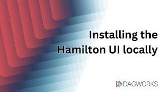 Install and get started with the Hamilton UI Profile