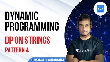 DP On Strings - DP Pattern 4 | Dynamic Programming by Himanshu Singhania