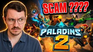 So apparently I am a scam ??? - Paladins 2 project