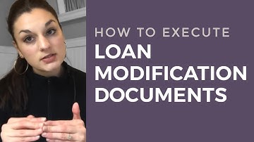 How to Execute Loan Modification Documents