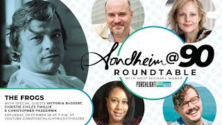 The Frogs - Sondheim @ 90 Roundtable