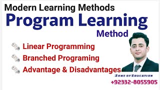 Modern Teaching-Learning Methods, Program learning, Linear Program,  Branched Program