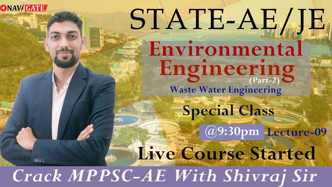 Waste Water Engineering Special Classes For MPPSC-AE | Environmental Engineering - II