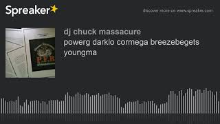 powerg darklo cormega breezebegets youngma (made with Spreaker)