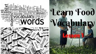 Vocabulary FOOD and COOKING - Learn Food Vocabulary - Wow Lessons Vocabulary FOOD and COOKING - Learn Food Vocabulary - Wow Lessons