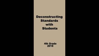Deconstructing Standards with Students