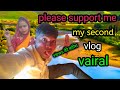 My second vlog  vairal sk 5vlogs