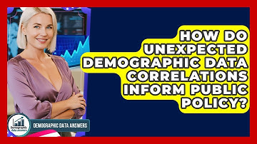 How Do Unexpected Demographic Data Correlations Inform Public Policy? - Demographic Data Answers