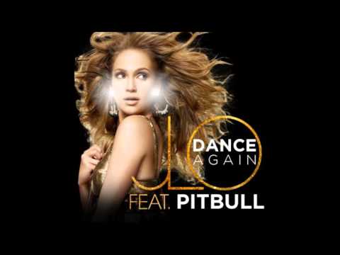 Jennifer Lopez Dance Again Ft Pitbull Dance Again The Hits 