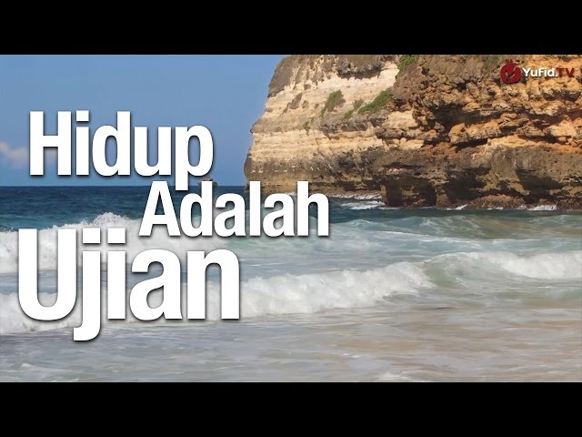 Ceramah Singkat: Hidup adalah Ujian - Ustadz Abu Ihsan Al-Maidany, MA. class=