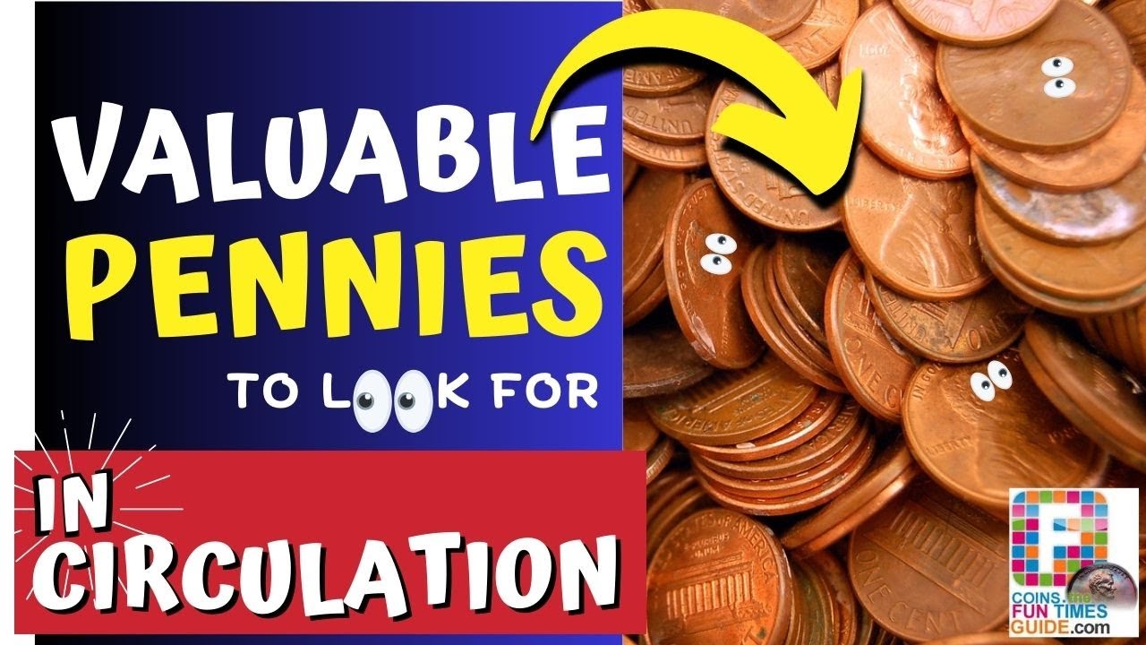 Valuable Pennies How To Tell If You Have A Penny Worth A Lot Of Money