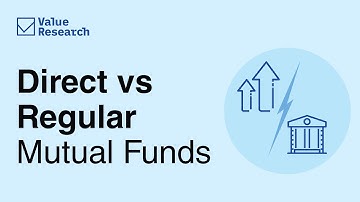 Direct vs Regular Mutual Funds | Explainer | How to earn better returns from Mutual Funds