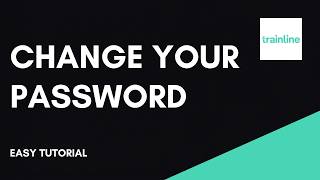 How to Change Your Trainline Password Step by Step News