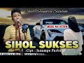 SIHOL SUKSES | Cipt : Janampe Purba | Cover : Hendra Silalahi