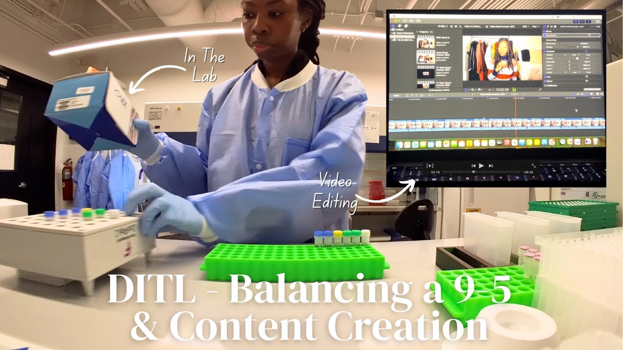 DITL - Balancing a 9-5 In The Lab & Content Creation to Grow On Social ...