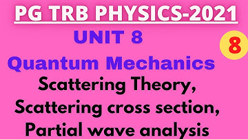 TRBPHYSICS/UNIT8/Quantum mechanics/Scattering theory/Partial wave analysis/Scattering cross section