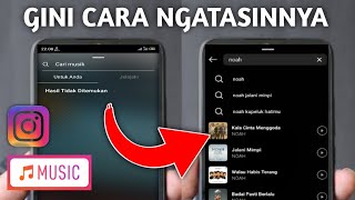 CARA MENGATASI MUSIK TIDAK DITEMUKAN DI INSTAGRAM