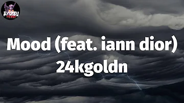 24kgoldn - Mood (feat. iann dior) (Mix)