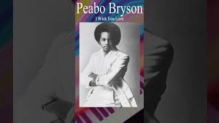 Peabo Bryson  I Wish You Love