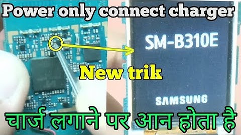 Samsung B310e power on only connect charger