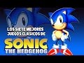 Top: Los 7 mejores juegos clásicos de Sonic