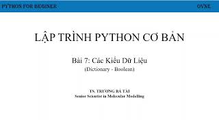 Lập Trình Python Cơ Bản - Bài 7: Các Kiểu Dữ Liệu - Dictionary - Boolean
