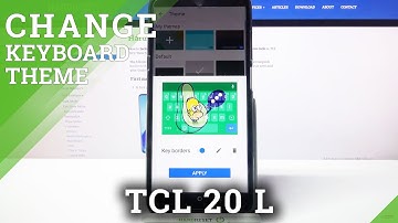 How to Personalize Keyboard with Picture in TCL 20 L - Customize Keyboard Theme
