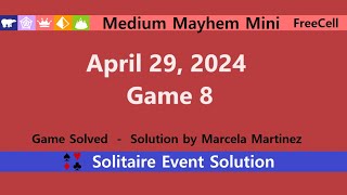 Medium Mayhem Mini Game #8 | April 29, 2024 Event | FreeCell