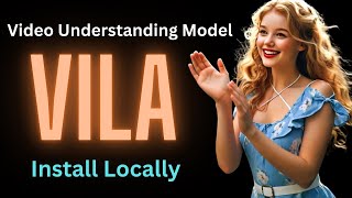 Install VILA Locally - Multi Image and Video Understanding Model
