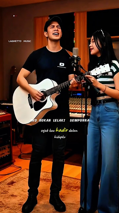 AKU BUKAN LELAKI SEMPURNA #slowrock #laguviral #laguromantis