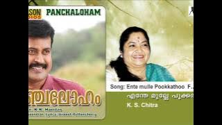 Ente mulle Pookkathoo  F - Panchaloham