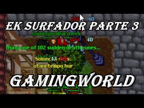Tibia - Pelego épico EK 112 & ED 60 - ek surfador (parte 3)