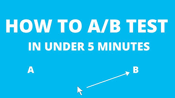 How to A/B test in under 5 minutes!