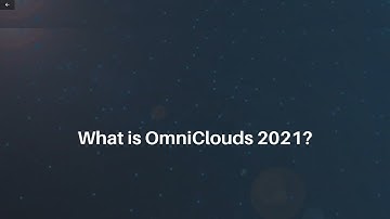 What is OmniClouds 2021?