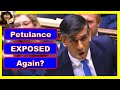 EXPOSED Rishi Sunak Really At His GENUINE Petulant BEST?