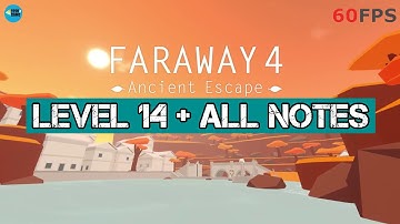 Faraway 4: Ancient Escape Level 14 + All Notes iOS/Android Walkthrough
