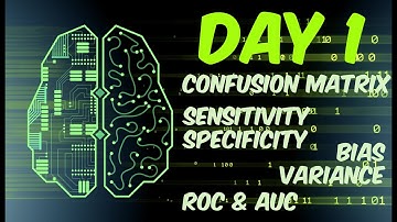 Data Science: Machine Learning Day 1 - ConfusionMatrix | Sensitivity | Specificity | Bias | Variance