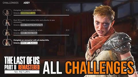 THE LAST OF US PART 2 REMASTERED - ALL Abby Challenges Guide (No Return DLC)
