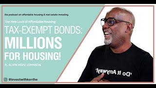 How Nonprofits Raise $10M+ Using Tax-Exempt Bonds for Affordable Housing » #AlvinHopeJohnson