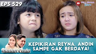 KEPIKIRAN REYNA, ANDIN SAMPE GAK BERDAYA! - IKATAN CINTA
