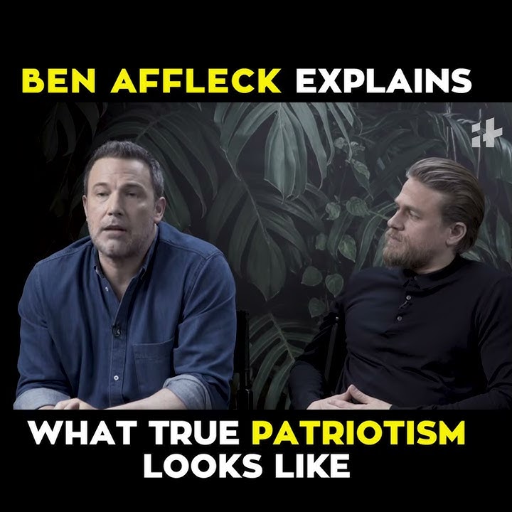 Indiatimes - Ben Affleck Explains What True Patriotism Looks Like