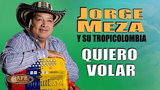 Jorge Meza y Su TropiColombia - Quiero Volar Video Oficial / Café Records