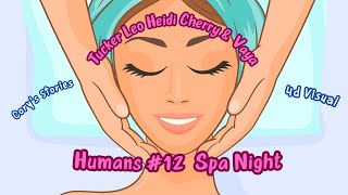 Fun Bedtime Story For Kids | Tucker Leo Heidi Cherry & Vaya - Humans #12 Spa Night