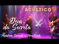 Min. Sarando a Terra Ferida - Deus do Secreto - Acústico 93 - AO VIVO - 2021