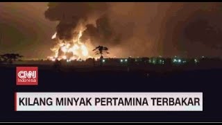 Kilang Minyak Pertamina Di Indramayu Terbakar