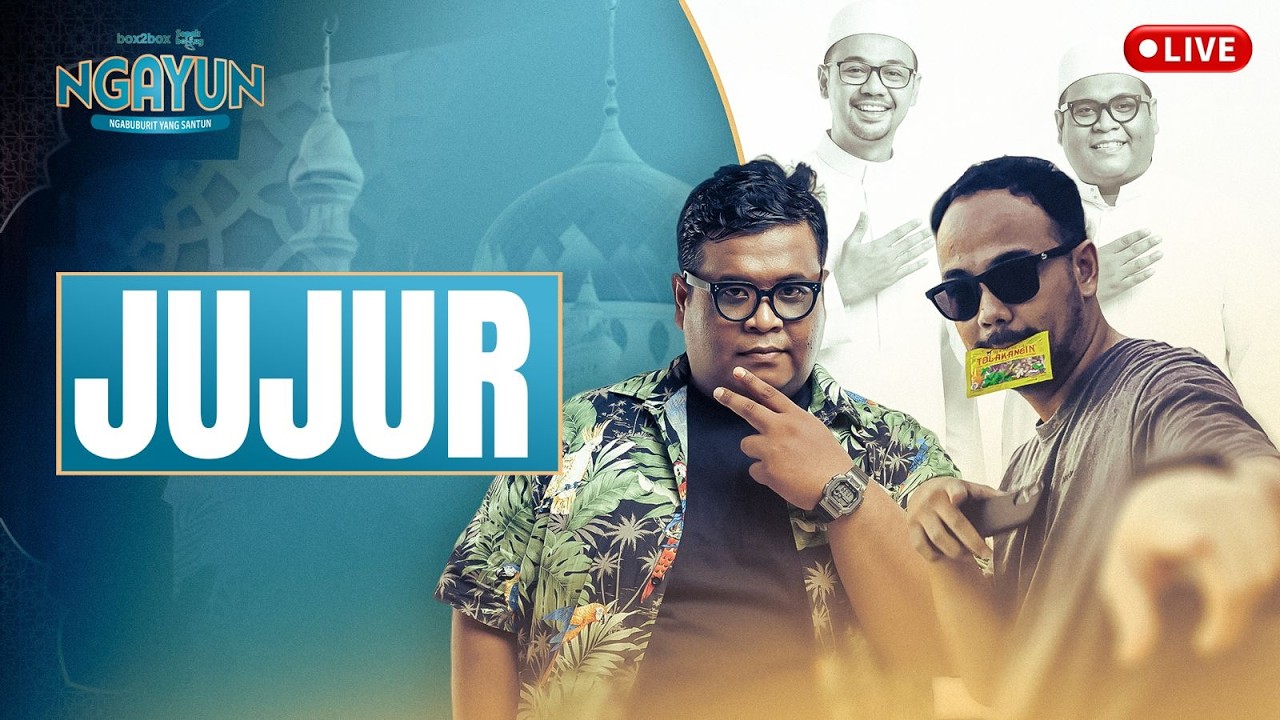 🔴[LIVE NGAYUN] JUJUR ADALAH KUNCI