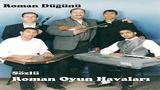 Roman Oyun Havası, Çiftetelli Ve Oyun Havaları - Deli Hasan Ve Arkadaşları( ROMAN DÜĞÜNLERİ Resimi