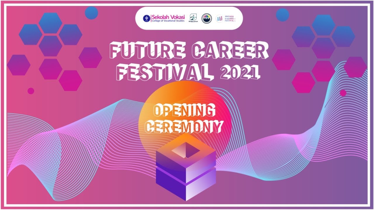 Opening Ceremony Future Career Festival 2021 YouTube