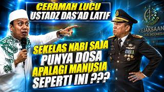 JANGAN ANGGAP KAMU BISA LOLOS DARI DOSAMU | CERAMAH LUCU USTADZ DAS'AD LATIF TERBARU